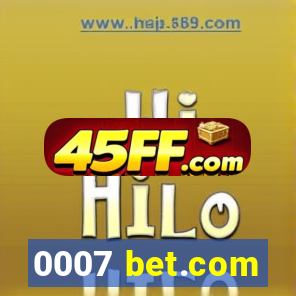 0007 bet.com